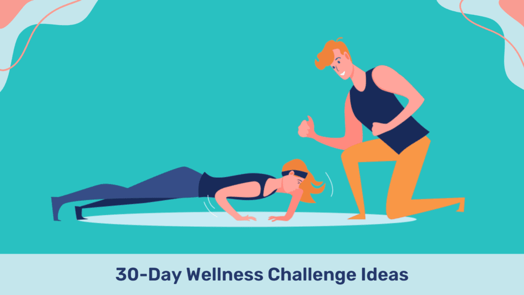 30 Day Wellness Challenge Ideas