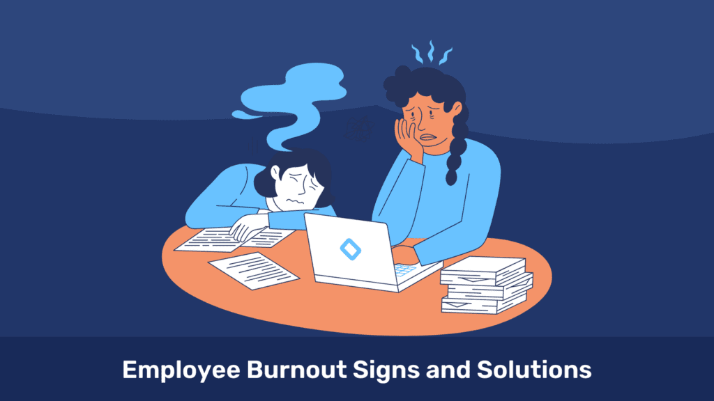 Employee Burnout Signs and Solutions