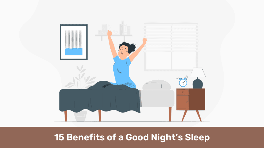 15 Benefits of a Good Night’s Sleep