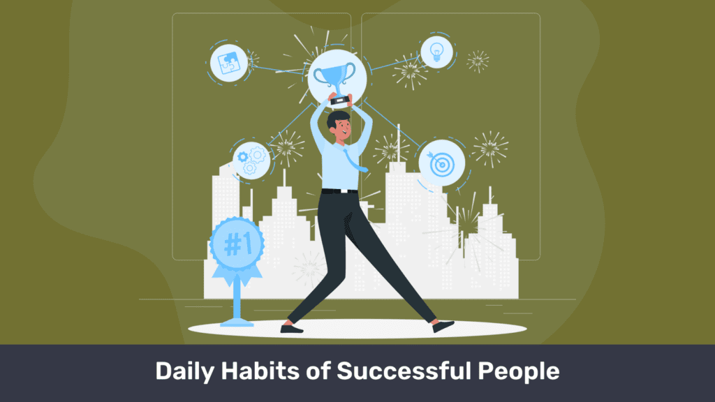 Daily Habits of Successful People