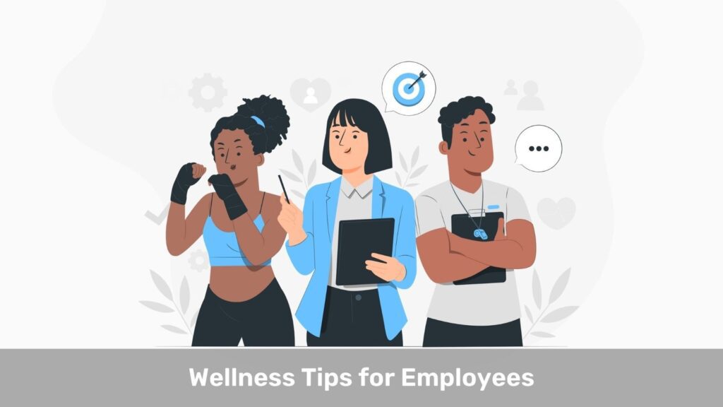 Wellness Tips for Employees