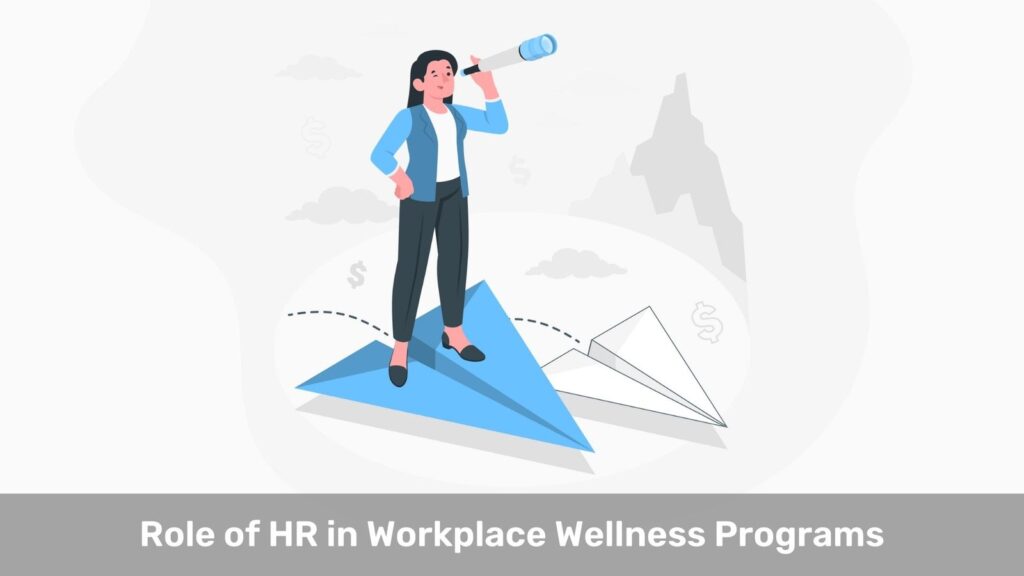 Role of HR in Workplace Wellness Programs