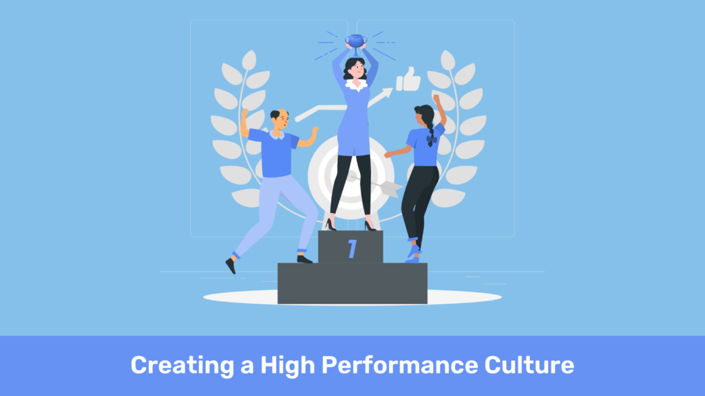 creating a high performance culture
