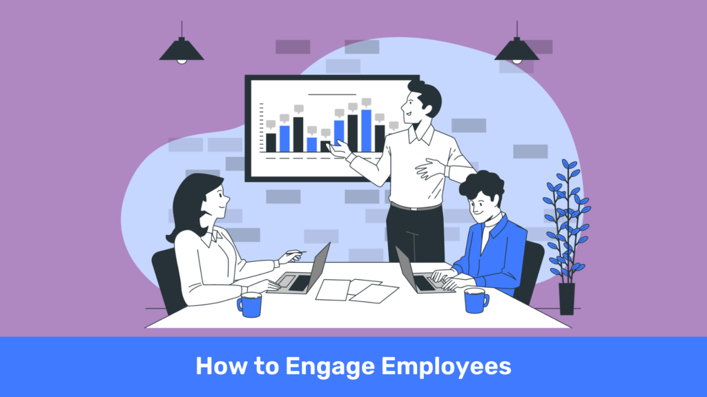 how to engage employees