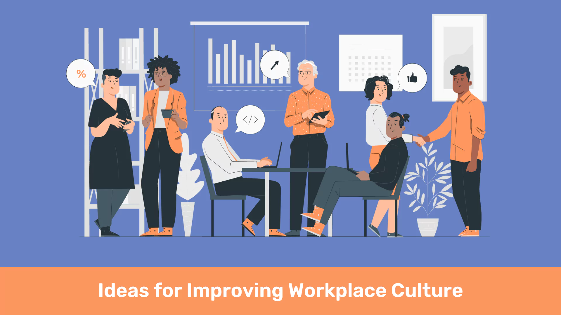 Ideas for improving workplace culture